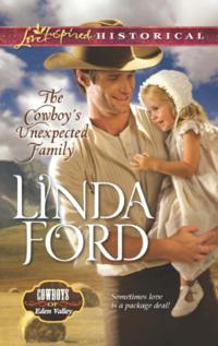 Cowboy's Unexpected Family (Mills & Boon Love Inspired Historical) (Cowboys of Eden Valley, Book 2)
