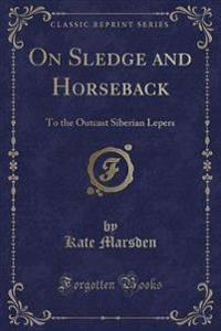 On Sledge and Horseback