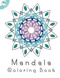 Mandalas Coloring Book for Adults: Super Relaxing Colouring Books