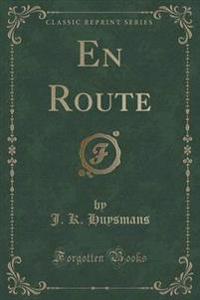 En Route (Classic Reprint)
