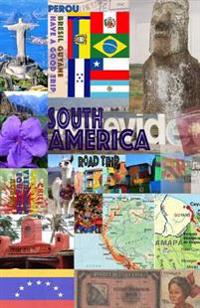 South American Road Trip: South American Travel Planner
