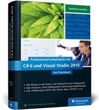 Professionell entwickeln mit C6 und Visual Studio 2015