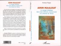 Amin maalouf: voyage initiatique dans le