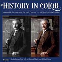 History in Color 2016 Calendar