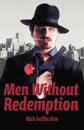 Men without Redemption