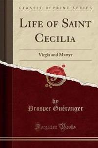 Life of Saint Cecilia