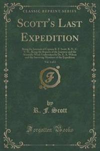 Scott's Last Expedition, Vol. 1 of 2