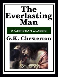 Everlasting Man  (with linked TOC)