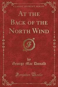 At the Back of the North Wind (Classic Reprint)
