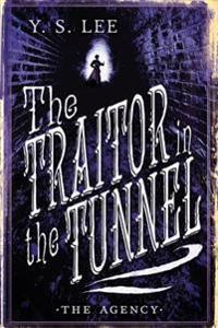 The Agency: The Traitor in the Tunnel