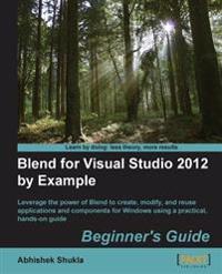Blend for Visual Studio 2012 by Example Beginner's Guide
