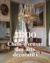 1000 Chef-d''œuvre des Arts décoratifs
