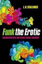 Funk the Erotic