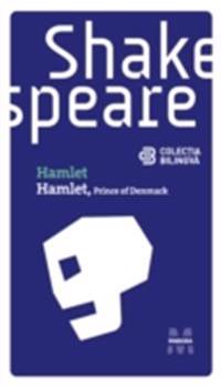 Hamlet (Prince of Denmark) (Editie bilingva)