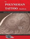 The POLYNESIAN TATTOO Handbook