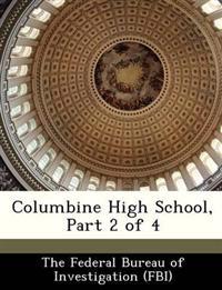 Columbine High School, Part 2 of 4