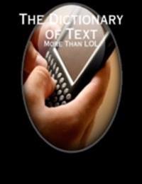 Dictionary of Text - More Than LOL