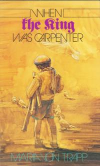When The King Was Carpenter