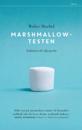 Marshmallowtesten; Nøkkelen til viljestyrke