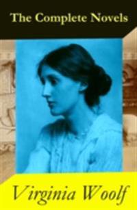 Complete Novels of Virginia Woolf (9 Unabridged Novels)
