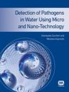 Detection of Pathogens in Water Using Micro and Nano-Technology