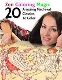 20 Amazing Medieval Classics to Color: Zen Coloring Magic