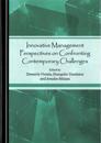 Innovative Management Perspectives on Confronting Contemporary Challenges