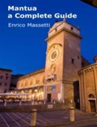 Mantua - a Complete Guide