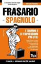 Frasario Italiano-Spagnolo e mini dizionario da 250 vocaboli
