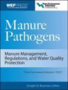 Manure Pathogens: Manure Management, Regulations, and Water Quality Protection