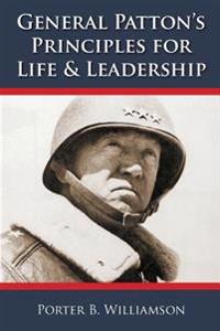 General Patton's Principles for Life and Leadership