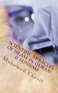 Scientific Miracles of Islam in Quran & Sunnah