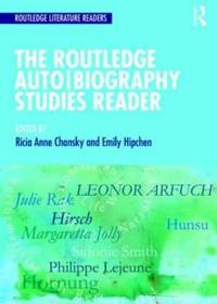 The Routledge Autobiography Studies Reader