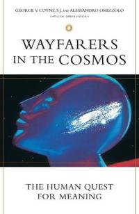 Wayfarers in the Cosmos