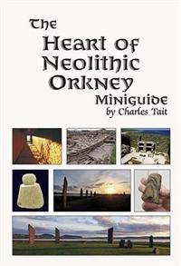 Heart of Neolithic Orkney Miniguide