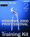 MCSA/MCSE Self-Paced Training Kit (Exam 70-210): Microsoft Windows 2000 Pro