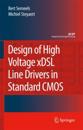 Design of High Voltage xDSL Line Drivers in Standard CMOS