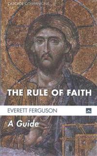 The Rule of Faith
