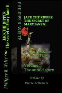 Jack the Ripper the Secret of Mary Jane K.
