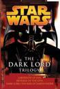 The Dark Lord Trilogy: Star Wars Legends