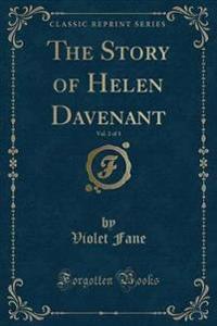 The Story of Helen Davenant, Vol. 2 of 3 (Classic Reprint)