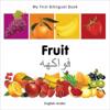 My First Bilingual Book -  Fruit (English-Arabic)