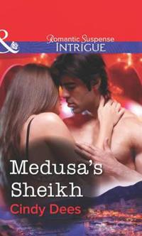 Medusa's Sheikh (Mills & Boon Intrigue)