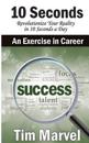 10 Seconds an Exercise in Career: Success