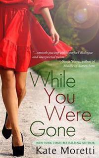 While You Were Gone: A Thought I Knew You Novella