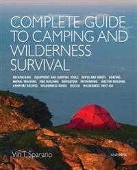 Complete Guide to Camping and Wilderness Survival