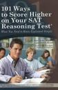 101 Ways to Score Higher on Your Sat Reasoning Test