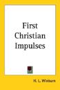 First Christian Impulses