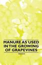 Manure as Used in the Growing of Grapevines
