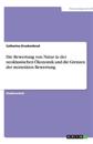 Die Bewertung von Natur in der neoklassischen OEkonomik und die Grenzen der monetaren Bewertung